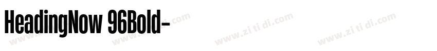 HeadingNow 96Bold字体转换